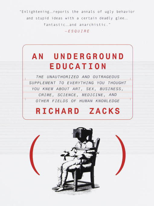 Title details for An Underground Education by Richard Zacks - Wait list